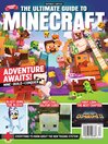 The Ultimate Guide to Minecraft - Adventure Awaits!